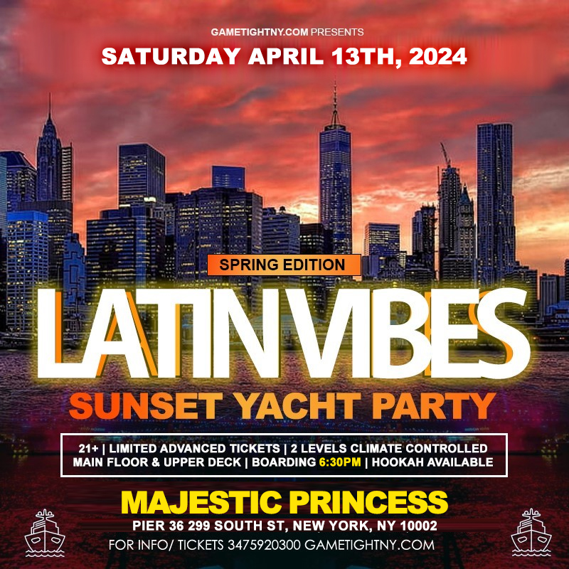 Latin Vibes Saturday NYC Sunset Majestic Princess Yacht Party Cruise 2024