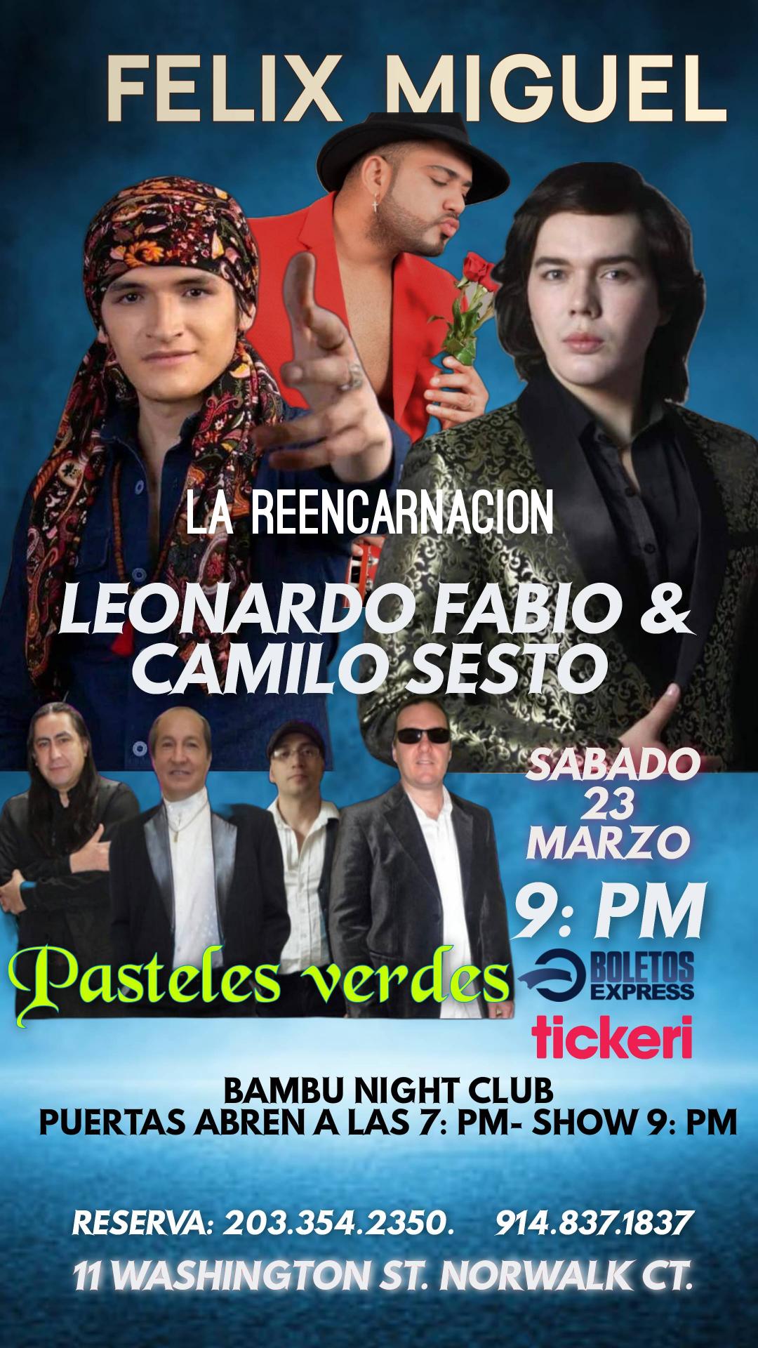 LEONARDO FABIO & CAMILO SESTO LA REENCARNACION INVITADOS ESPECIAL LOS PASTELES VERDES