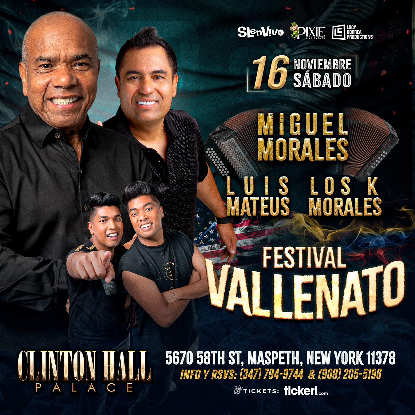 Buy tickets for FESTIVAL VALLENATO, MIGUEL MORALES, LUIS MATEUS Y LOS K MORALES EN NEW YORK!! FESTIVAL VALLENATO, MIGUEL MORALES, LUIS MATEUS Y LOS K MORALES EN NEW YORK!!