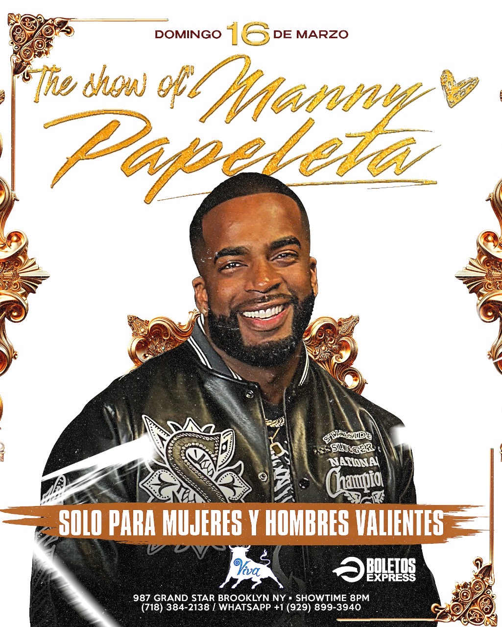 Manny Papeleta Show Solo Para Mujeres y Hombre Valientes
