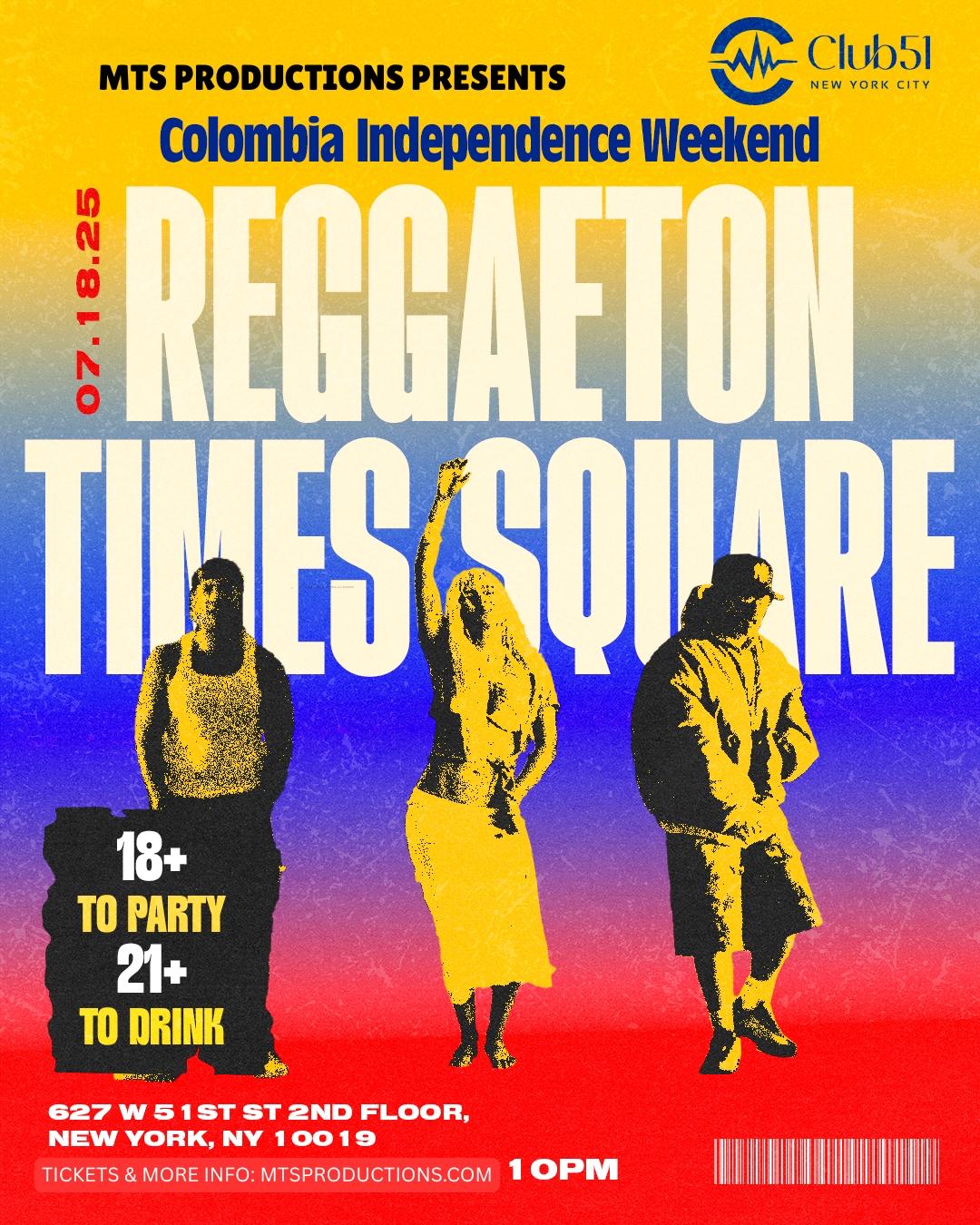 Buy tickets for Reggaeton Times Square at Club 51 NYC | Colombian Independence Party Reggaeton Times Square at Club 51 NYC | Colombian Independence Party