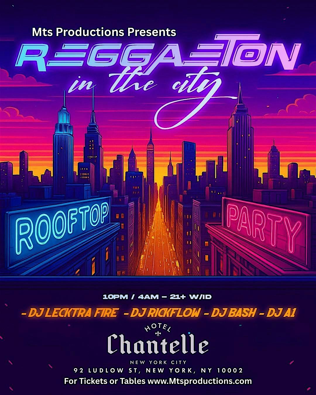 Buy tickets for Reggaeton & The City Saturdays at Hotel Chantelle NYC (Rooftop Party) Reggaeton & The City Saturdays at Hotel Chantelle NYC (Rooftop Party)