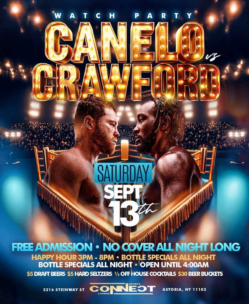 Buy tickets for Canelo vs Crawford Watch Party at Connect Lounge Astoria Canelo vs Crawford Watch Party at Connect Lounge Astoria