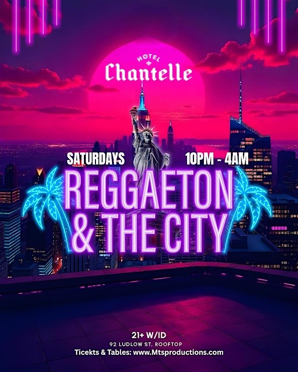 Buy tickets for Reggaeton & The City – Hotel Chantelle NYC | Saturday, September 20 Reggaeton & The City – Hotel Chantelle NYC | Saturday, September 20