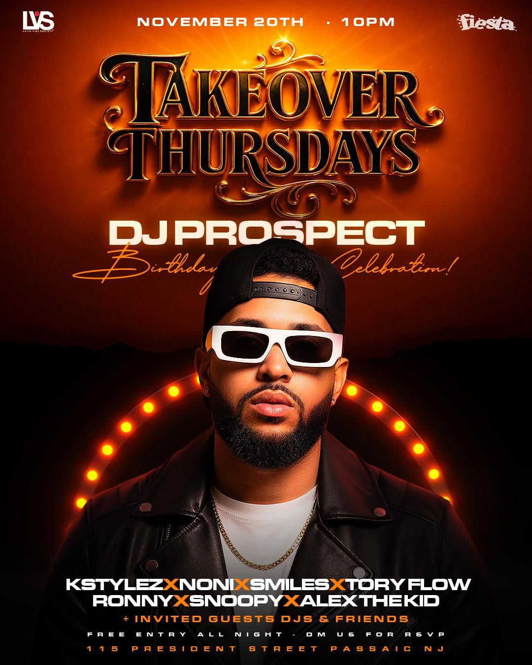 Buy tickets for TAKEOVER THURSDAY - DJ PROSPECT BIRTHDAY BASH CELEBRATION TAKEOVER THURSDAY - DJ PROSPECT BIRTHDAY BASH CELEBRATION