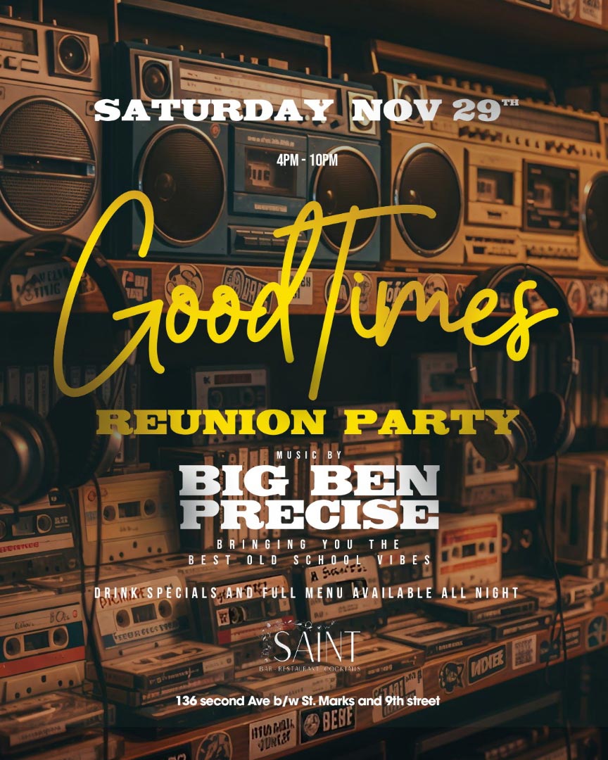 Good Times Reunion Party @ Saint