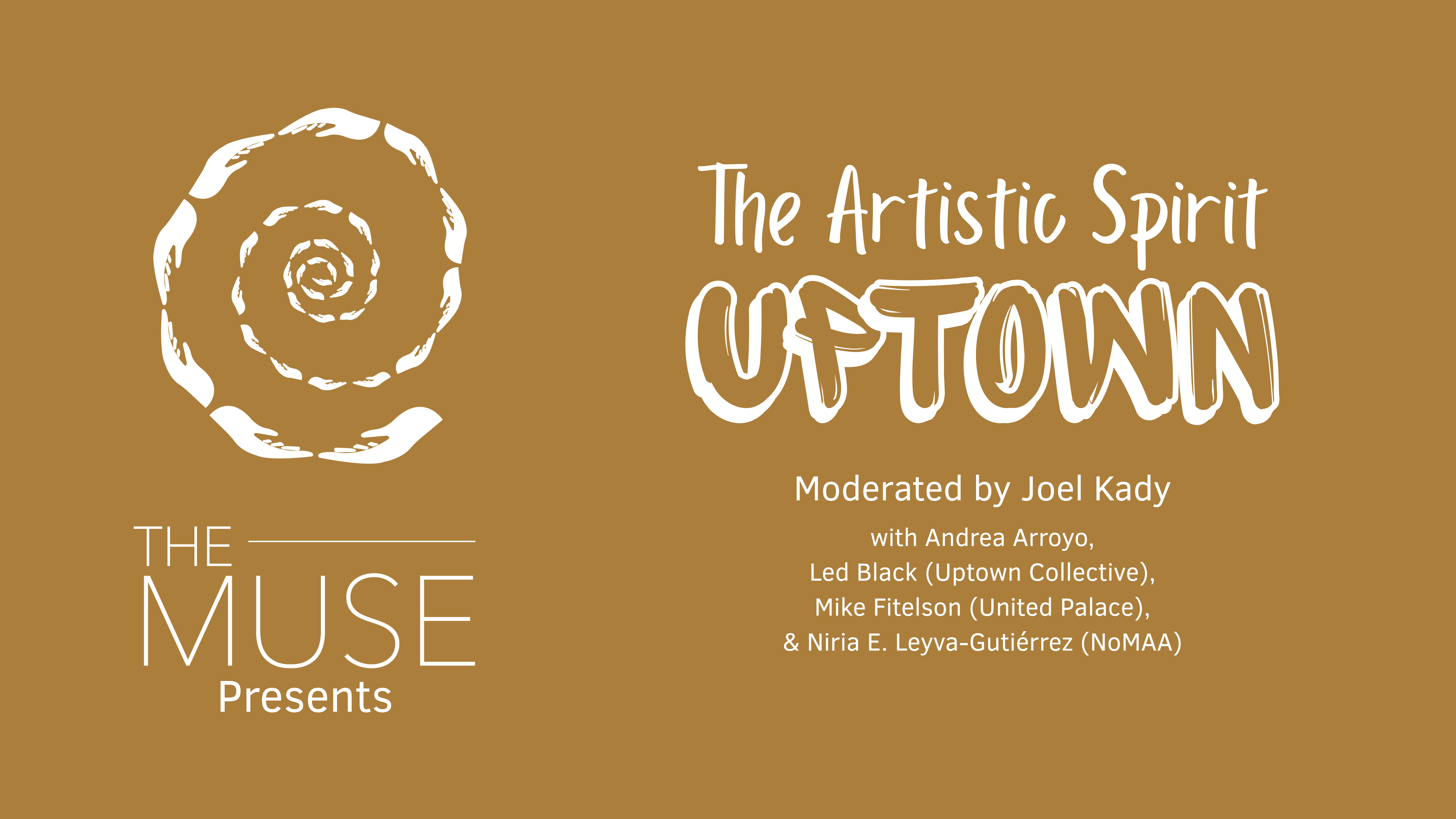 Buy tickets for The Muse Presents: The Artistic Spirit Uptown (Rescheduled from Feb. 23) The Muse Presents: The Artistic Spirit Uptown (Rescheduled from Feb. 23)
