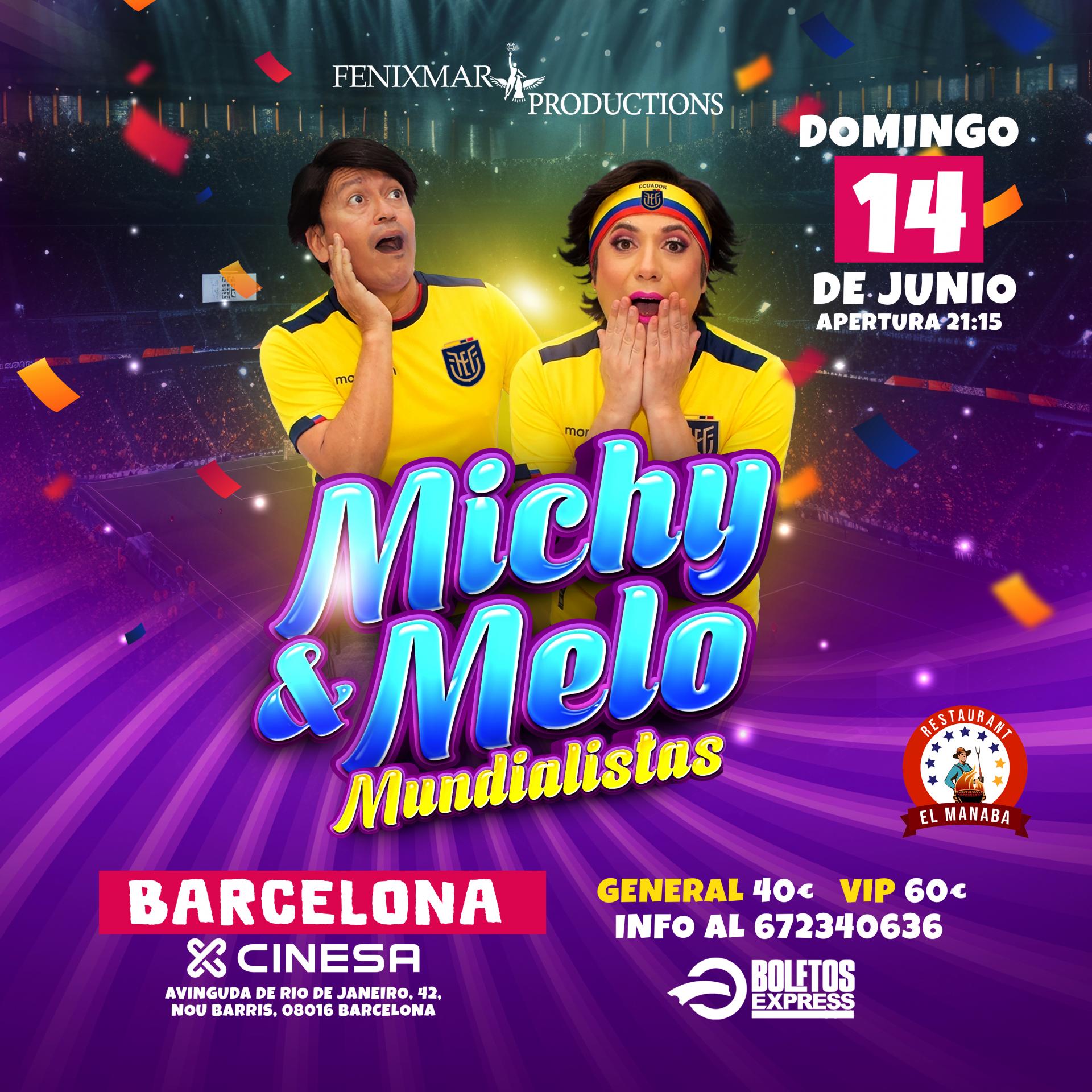 Buy tickets for Michy & Melo Mundialistas Michy & Melo Mundialistas
