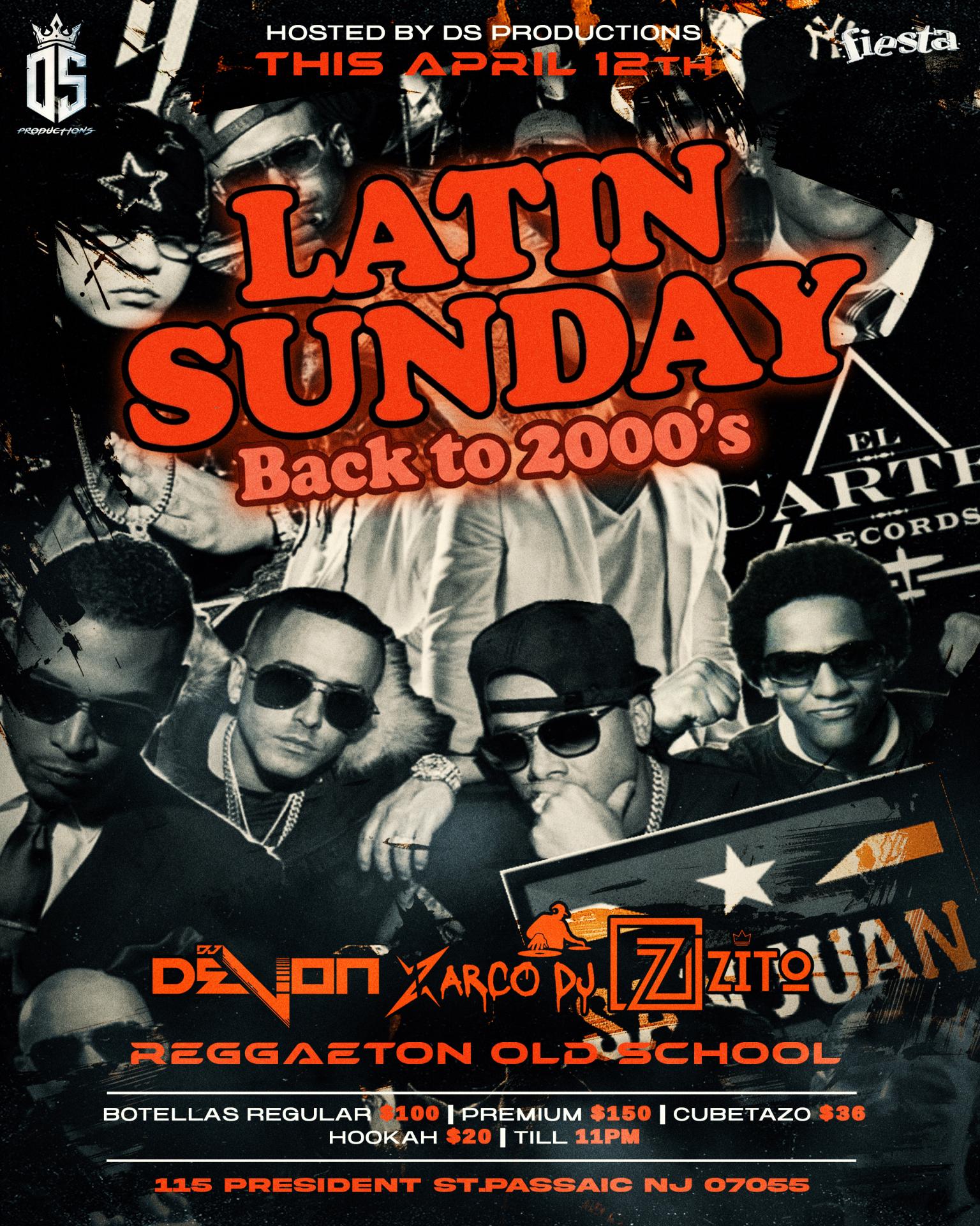 Buy tickets for LATIN SUNDAY - BACK TO 2000's REGGAETON OLD SCHOOL LATIN SUNDAY - BACK TO 2000's REGGAETON OLD SCHOOL