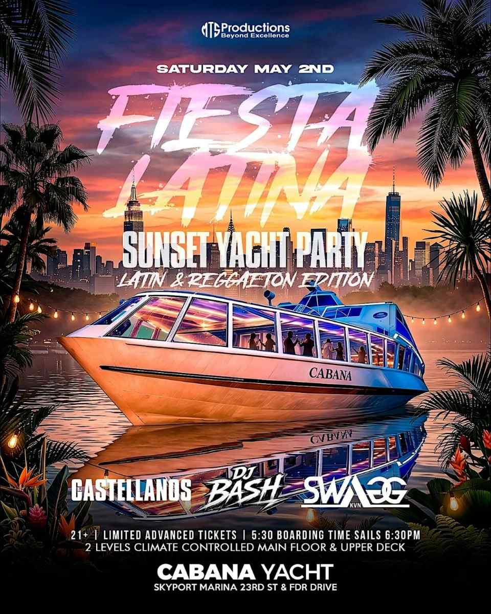 Buy tickets for Fiesta Latina Sunset Yacht Party NYC at Cabana Yacht - May 02 Fiesta Latina Sunset Yacht Party NYC at Cabana Yacht - May 02