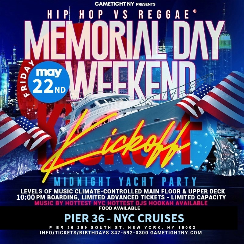 Buy tickets for FRIDAY NYC HIP HOP VS. REGGAE® CRUISE PIER 36 SPRING MIDNIGHT YACHT PARTY FRIDAY NYC HIP HOP VS. REGGAE® CRUISE PIER 36 SPRING MIDNIGHT YACHT PARTY