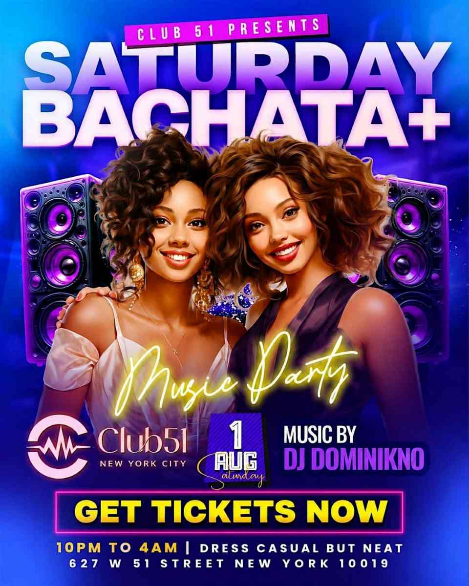 Buy tickets for Saturday Bachata Party NYC at Club 51 | Latin Music Night | 18+ Saturday Bachata Party NYC at Club 51 | Latin Music Night | 18+