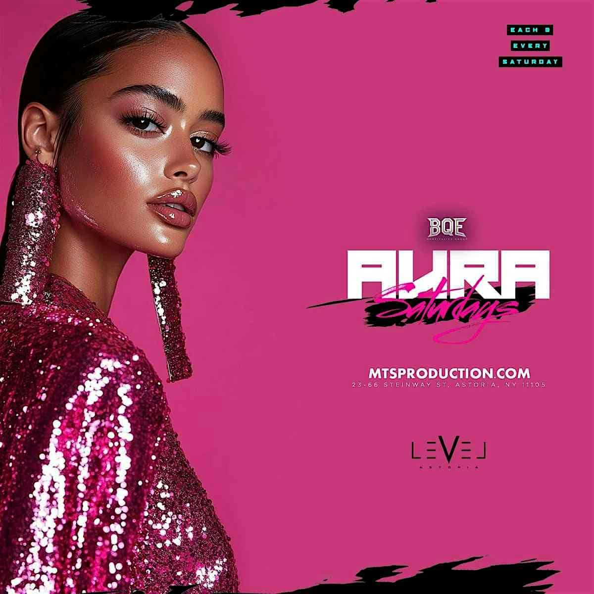 Aura Saturdays at Level Astoria – Reggaeton & Latin Party Queens