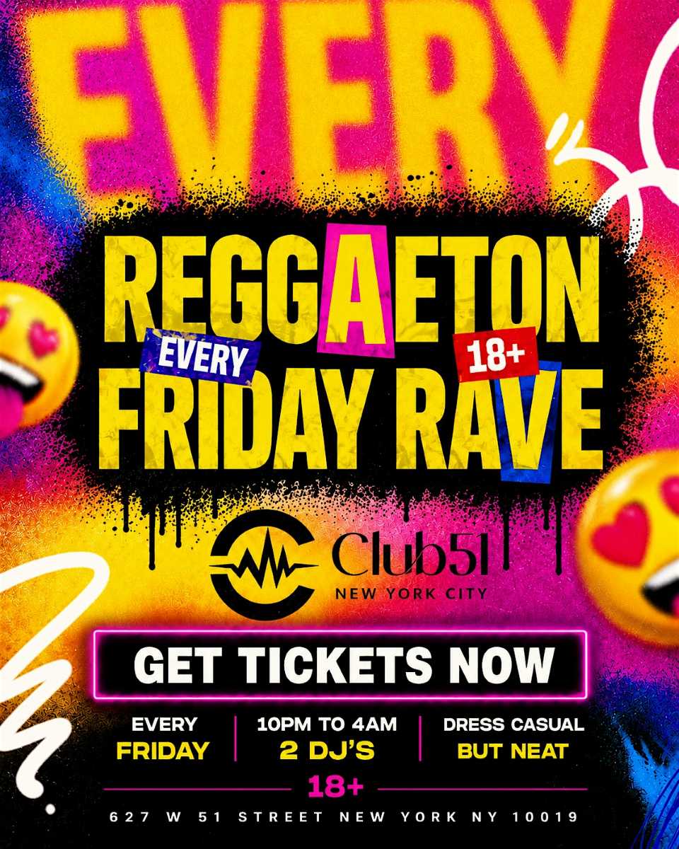 Reggaeton Friday Rave NYC at Club 51